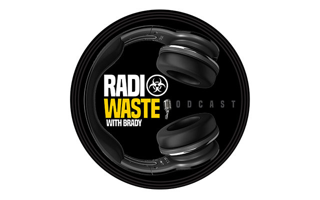 Radio Waste with Brady
