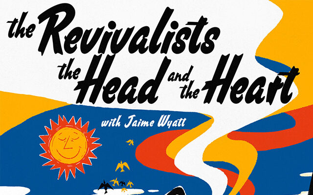 The Revivalist & The Head and The Heart